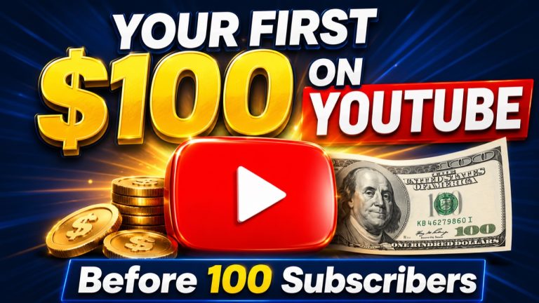 How to Build a YouTube Channel That Earns Its First $100 Before You Hit 100 Subscribers